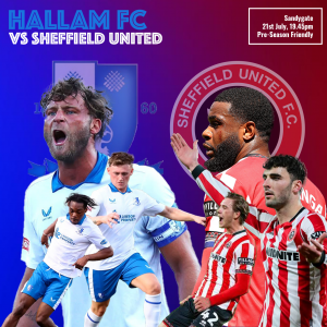 Hallam FC v Sheffield United - Pre-Season Friendly